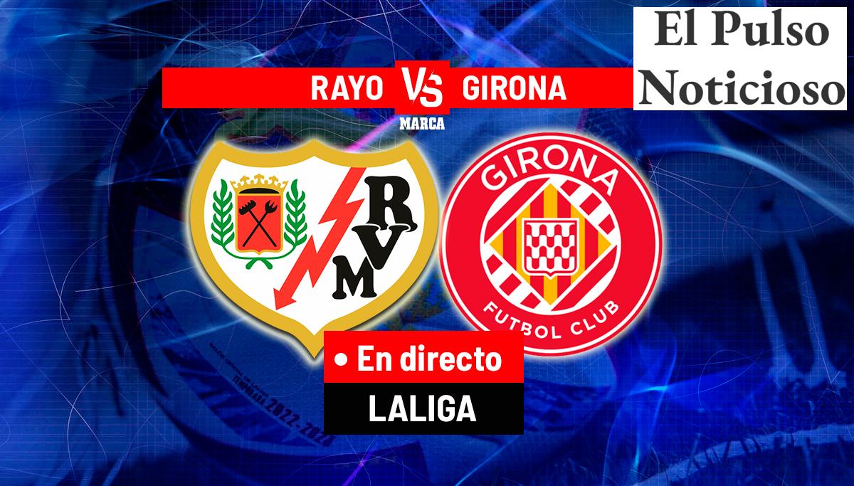 Partido Rayo Vallecano vs Girona: ¿Te lo vas a perder hoy en LaLiga?